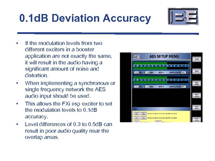 0. 1 d. B Deviation Accuracy • • If the modulation levels from two