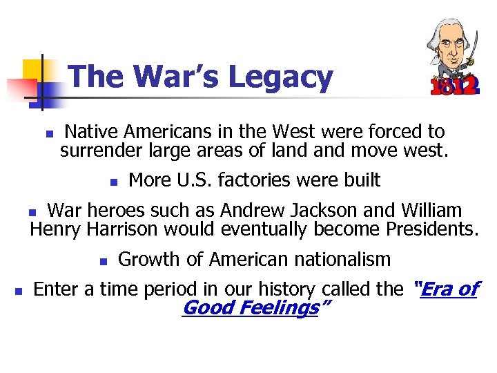 The War’s Legacy n Native Americans in the West were forced to surrender large