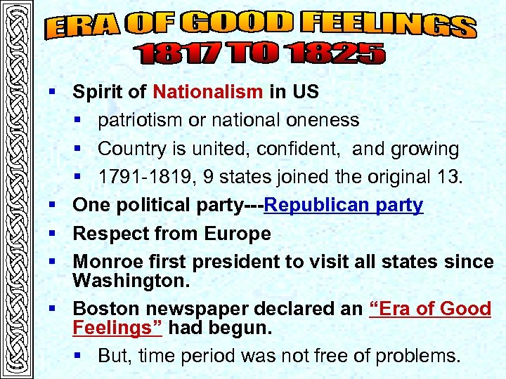 § Spirit of Nationalism in US § patriotism or national oneness § Country is