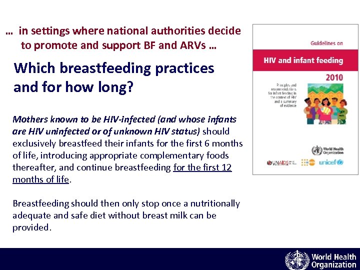 … in settings where national authorities decide to promote and support BF and ARVs