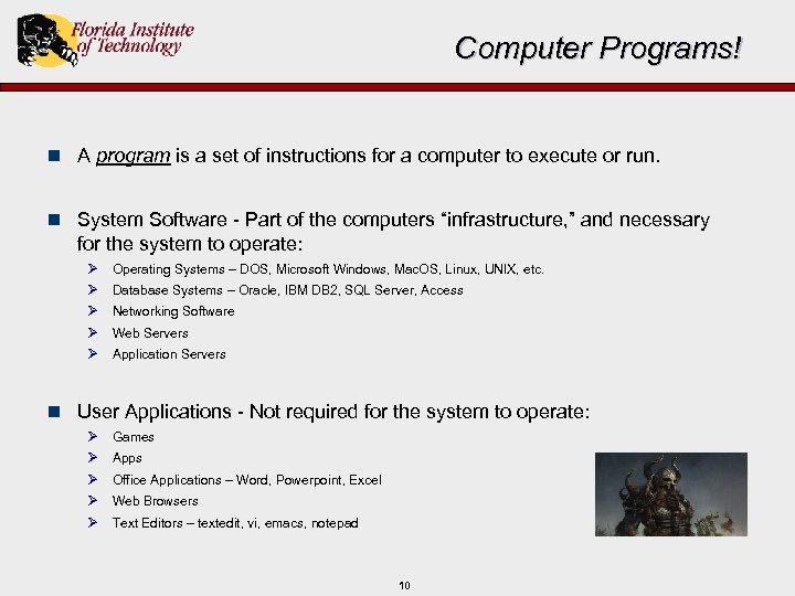 Computer Programs! n A program is a set of instructions for a computer to