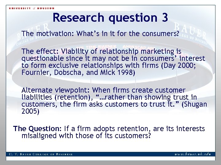 Research question 3 The motivation: What’s in it for the consumers? The effect: Viability