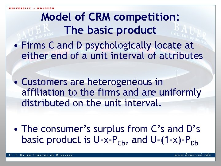 Model of CRM competition: The basic product • Firms C and D psychologically locate