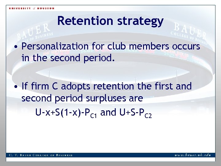 Retention strategy • Personalization for club members occurs in the second period. • If