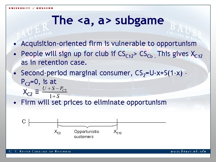 The <a, a> subgame • Acquisition-oriented firm is vulnerable to opportunism • People will