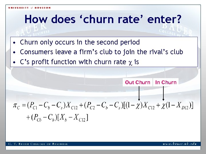 How does ‘churn rate’ enter? • Churn only occurs in the second period •