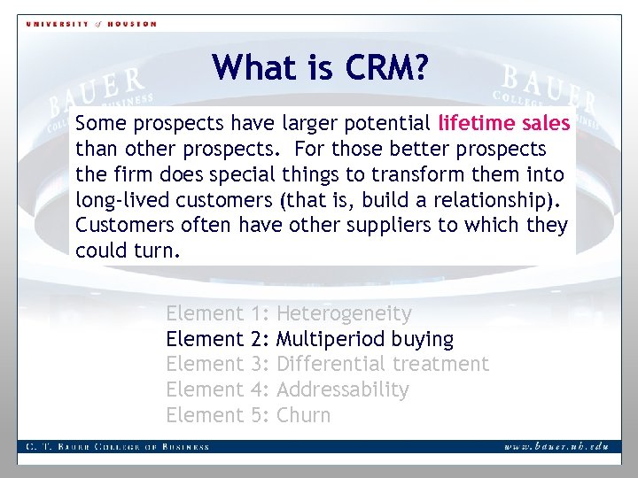 What is CRM? Some prospects have larger potential lifetime sales than other prospects. For