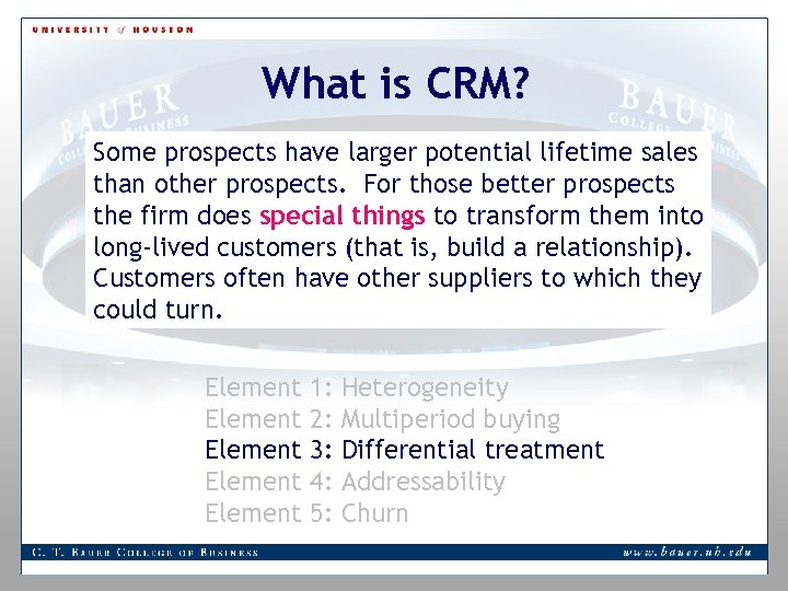 What is CRM? Some prospects have larger potential lifetime sales than other prospects. For