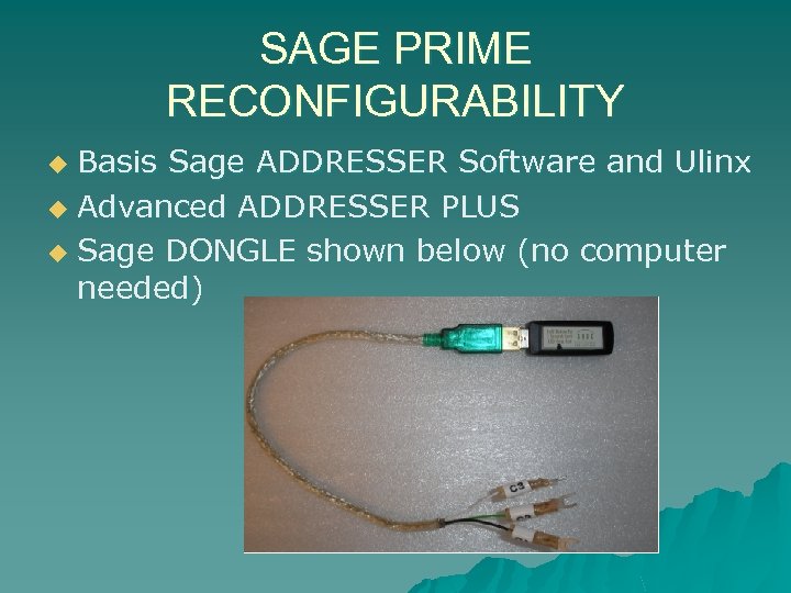 SAGE PRIME RECONFIGURABILITY Basis Sage ADDRESSER Software and Ulinx u Advanced ADDRESSER PLUS u
