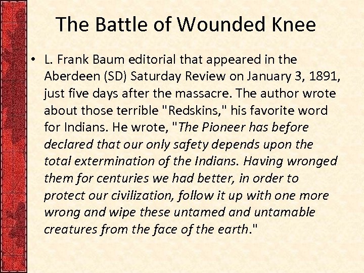 The Battle of Wounded Knee • L. Frank Baum editorial that appeared in the