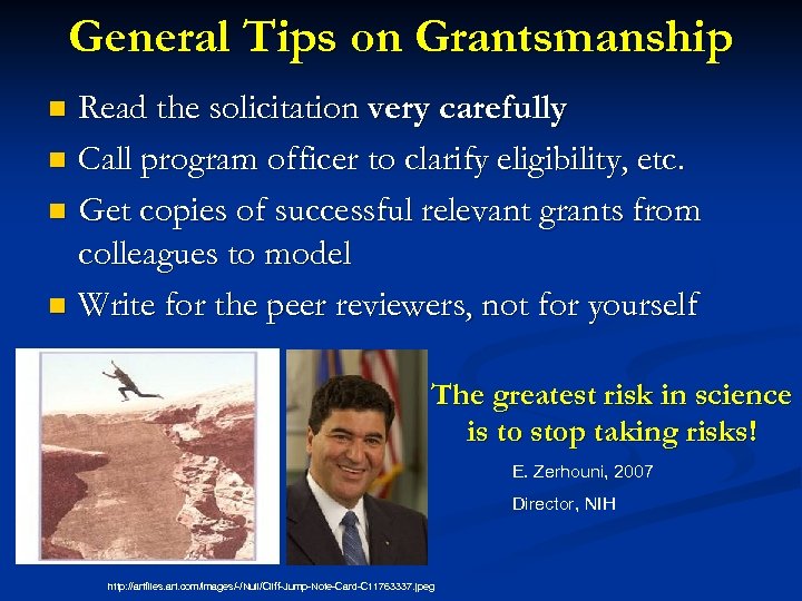 General Tips on Grantsmanship Read the solicitation very carefully n Call program officer to
