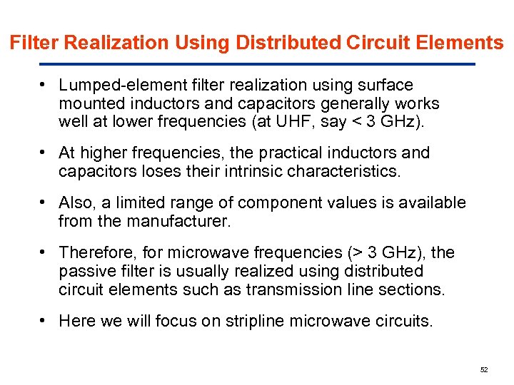 Filter Realization Using Distributed Circuit Elements • Lumped-element filter realization using surface mounted inductors