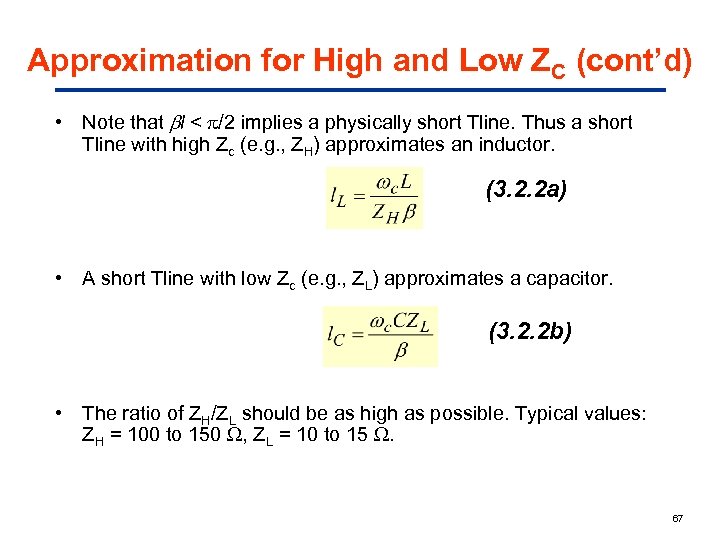 Approximation for High and Low ZC (cont’d) • Note that l < /2 implies