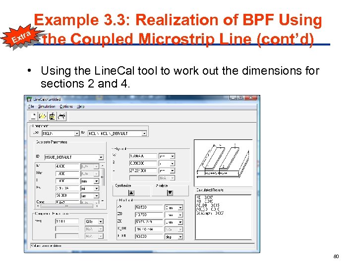 Example 3. 3: Realization of BPF Using a xtr E the Coupled Microstrip Line