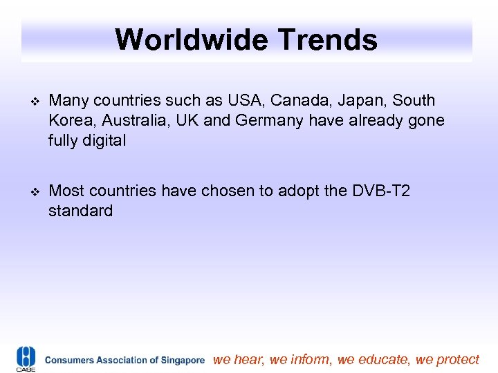 Worldwide Trends Many countries such as USA, Canada, Japan, South Korea, Australia, UK and
