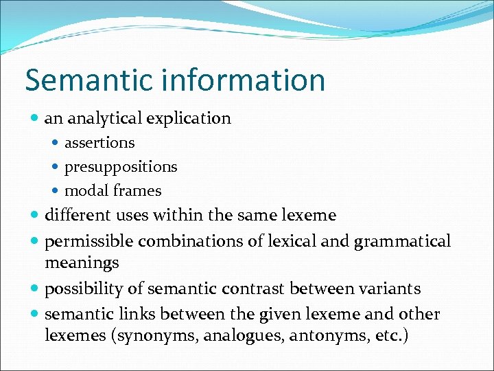 Semantic information an analytical explication assertions presuppositions modal frames different uses within the same
