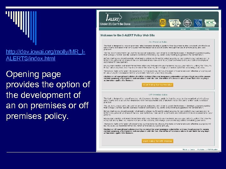http: //dev. iowai. org/molly/MR_IALERTS/index. html Opening page provides the option of the development of