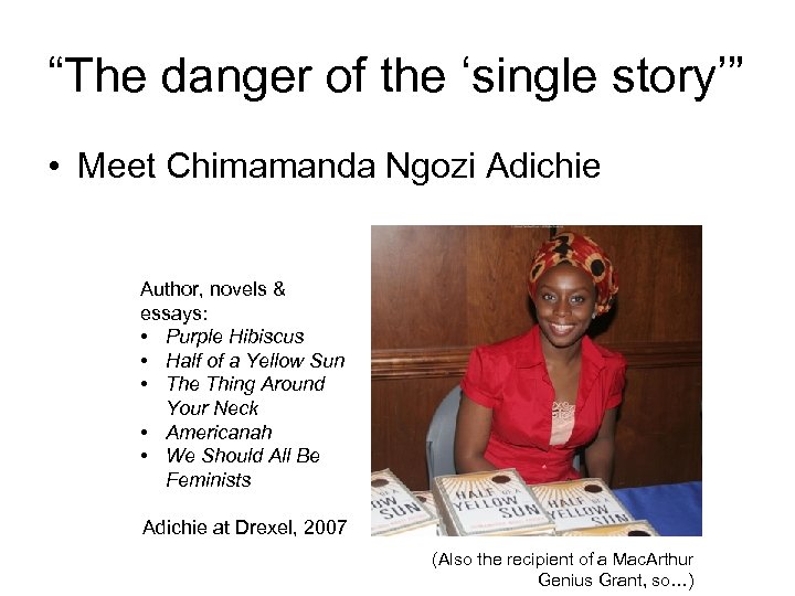 “The danger of the ‘single story’” • Meet Chimamanda Ngozi Adichie Author, novels &