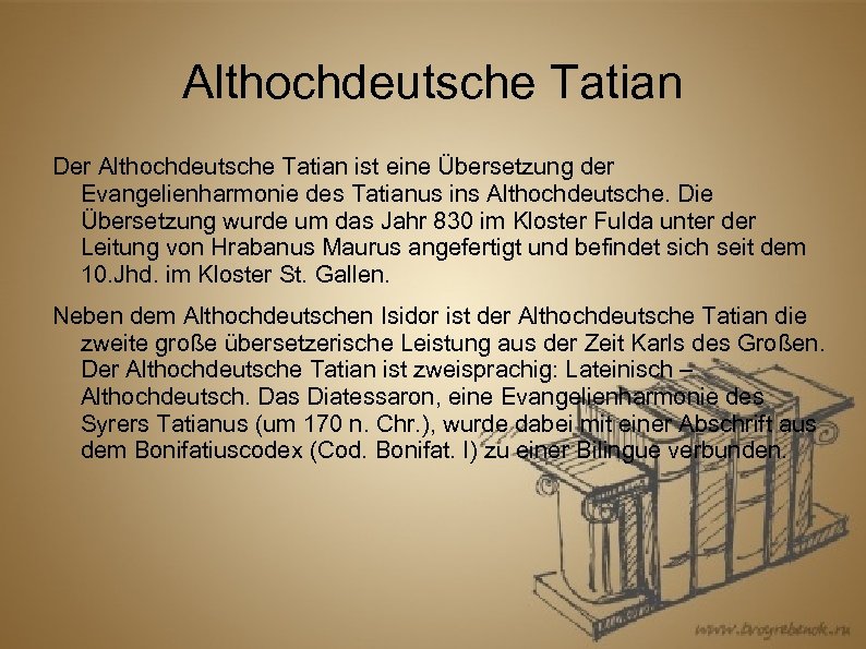 Althochdeutsche Tatian Der Althochdeutsche Tatian ist eine Übersetzung der Evangelienharmonie des Tatianus ins Althochdeutsche.