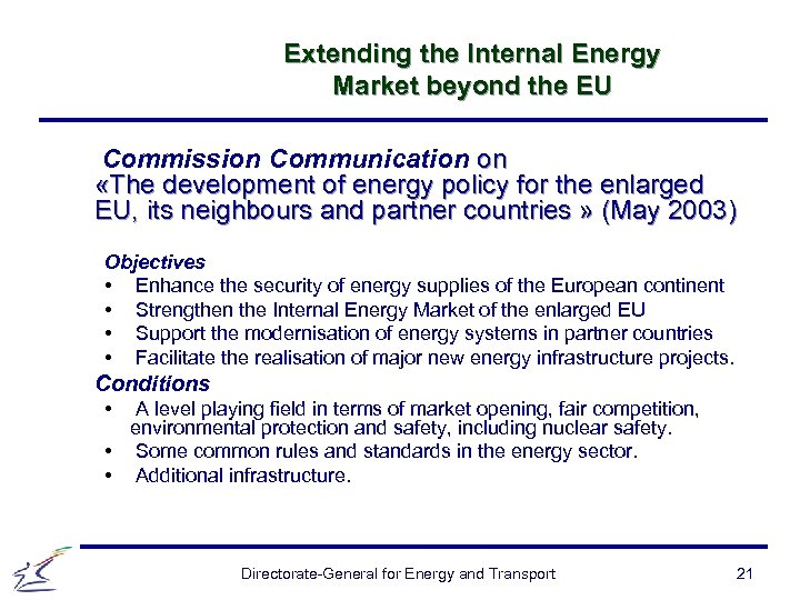 Extending the Internal Energy Market beyond the EU Commission Communication on «The development of