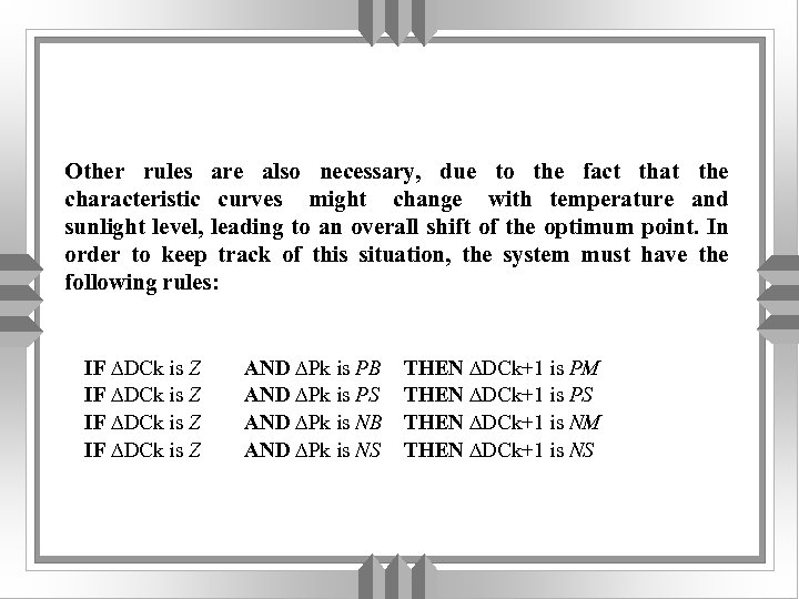 Other rules are also necessary, due to the fact that the characteristic curves might