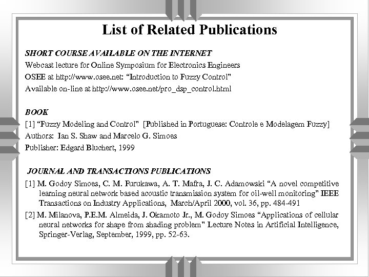 List of Related Publications SHORT COURSE AVAILABLE ON THE INTERNET Webcast lecture for Online