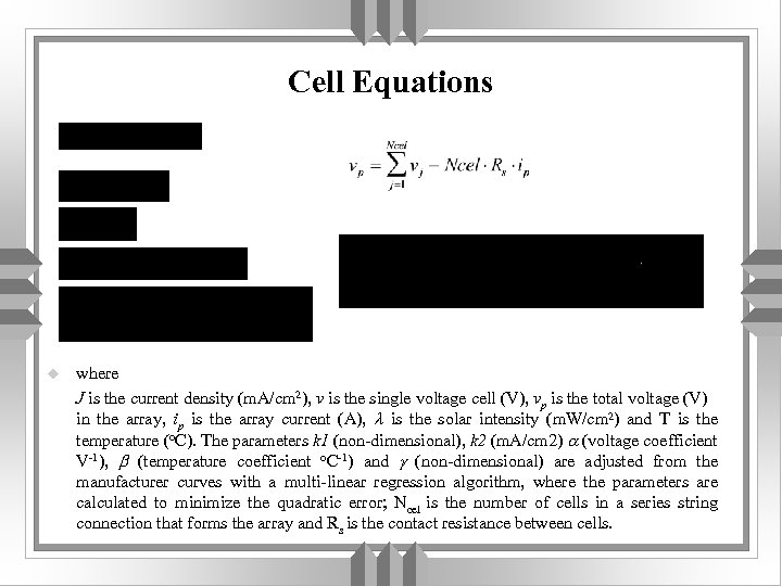 Cell Equations u where J is the current density (m. A/cm 2), v is