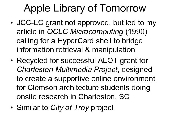 Apple Library of Tomorrow • JCC LC grant not approved, but led to my