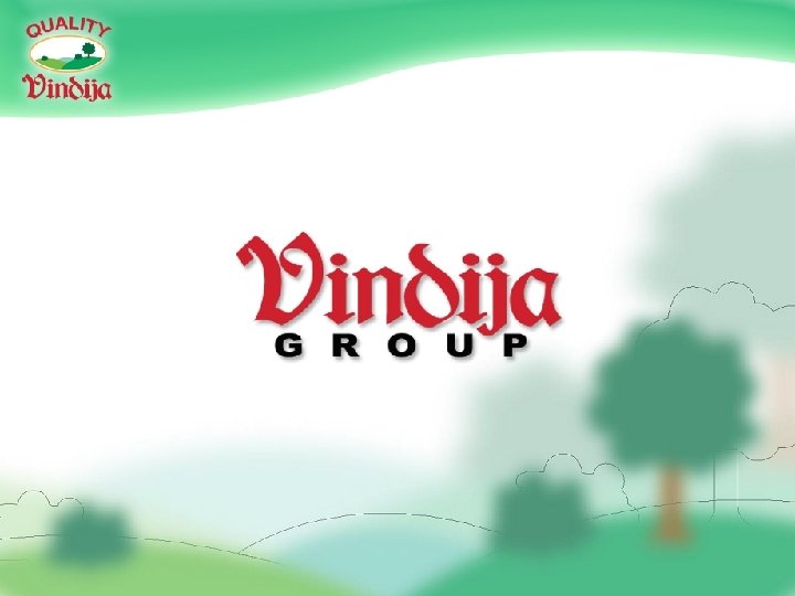  Healthy and natural products - our uncompromised principle. ” Dragutin Drk, B. S.