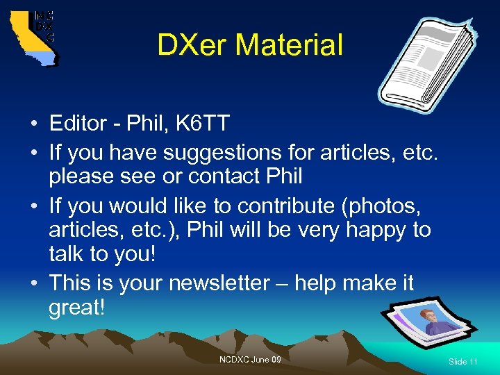 DXer Material • Editor - Phil, K 6 TT • If you have suggestions