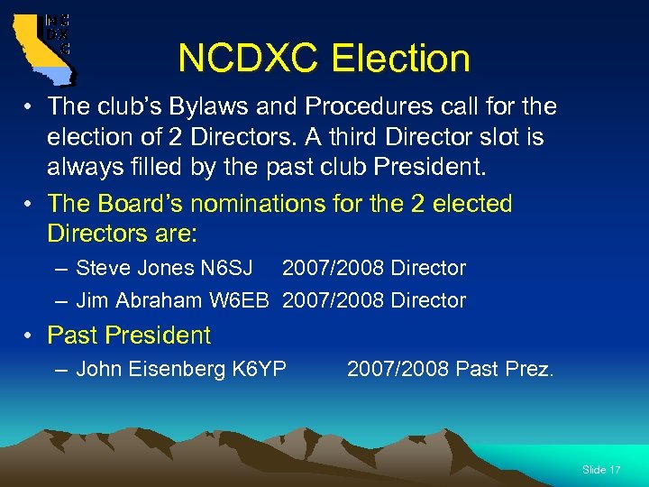 NCDXC Election • The club’s Bylaws and Procedures call for the election of 2