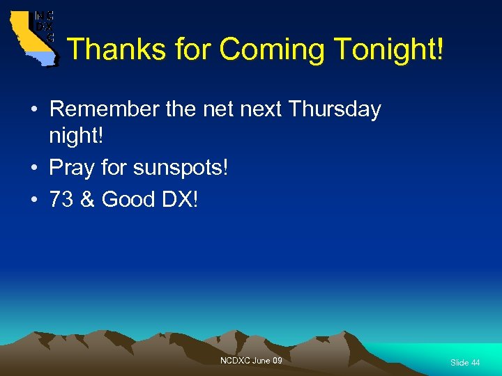 Thanks for Coming Tonight! • Remember the net next Thursday night! • Pray for