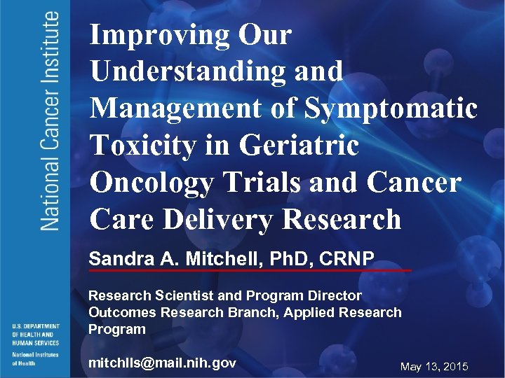 Improving Our Understanding and Management of Symptomatic Toxicity in Geriatric Oncology Trials and Cancer