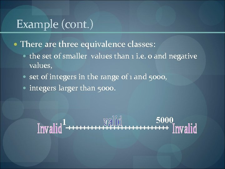 Example (cont. ) There are three equivalence classes: the set of smaller values than