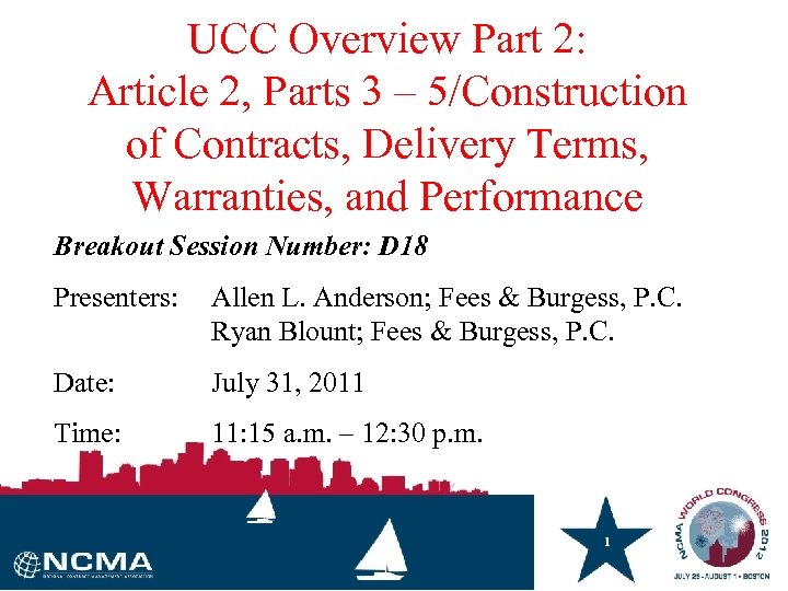 UCC Overview Part 2: Article 2, Parts 3 – 5/Construction of Contracts, Delivery Terms,