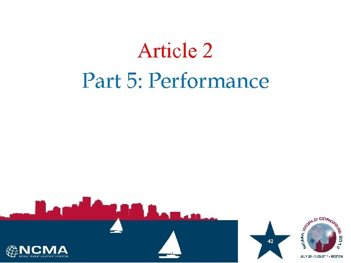 Article 2 Part 5: Performance 42 42 