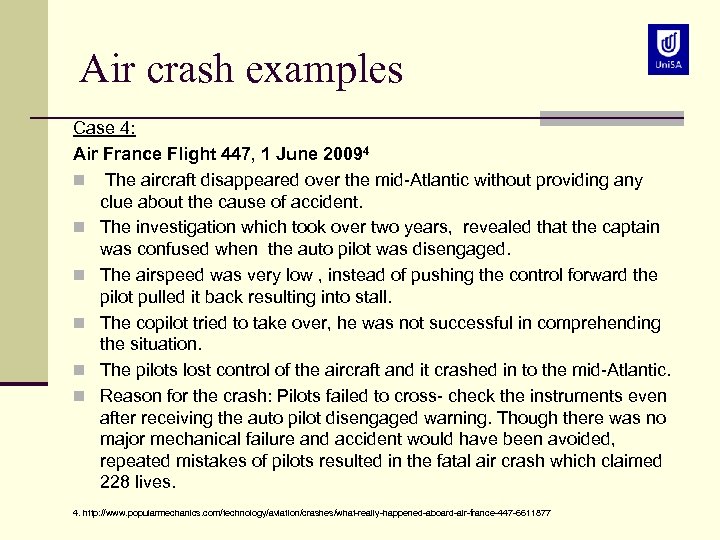 Air crash examples Case 4: Air France Flight 447, 1 June 20094 n The