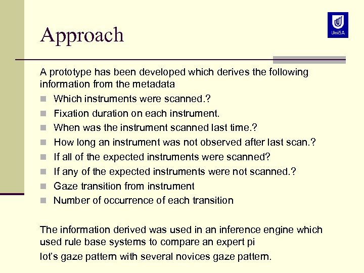 Approach A prototype has been developed which derives the following information from the metadata
