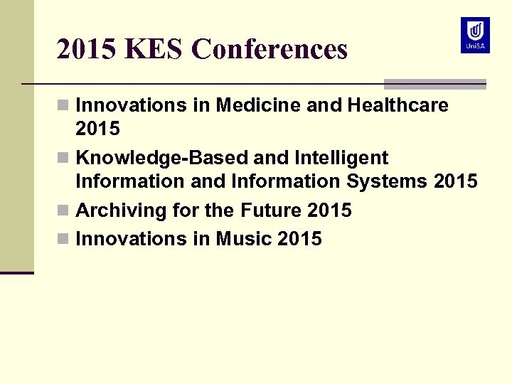 2015 KES Conferences n Innovations in Medicine and Healthcare 2015 n Knowledge-Based and Intelligent
