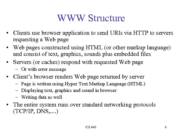 The World Wide Web Outline Background Structure Protocols