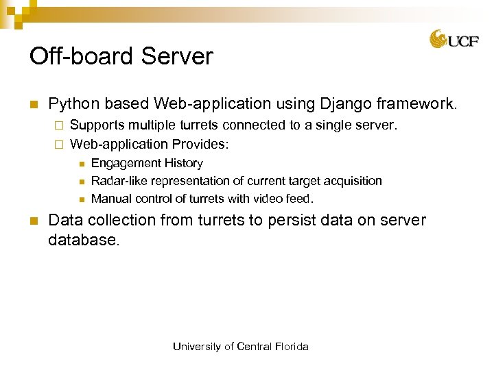 Off-board Server n Python based Web-application using Django framework. Supports multiple turrets connected to
