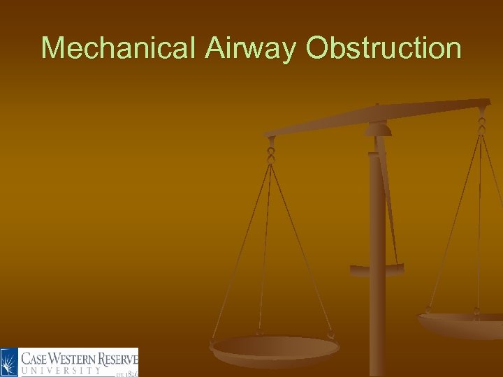 Mechanical Airway Obstruction 