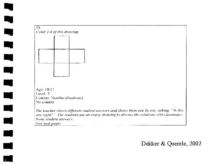 Dekker & Querele, 2002 