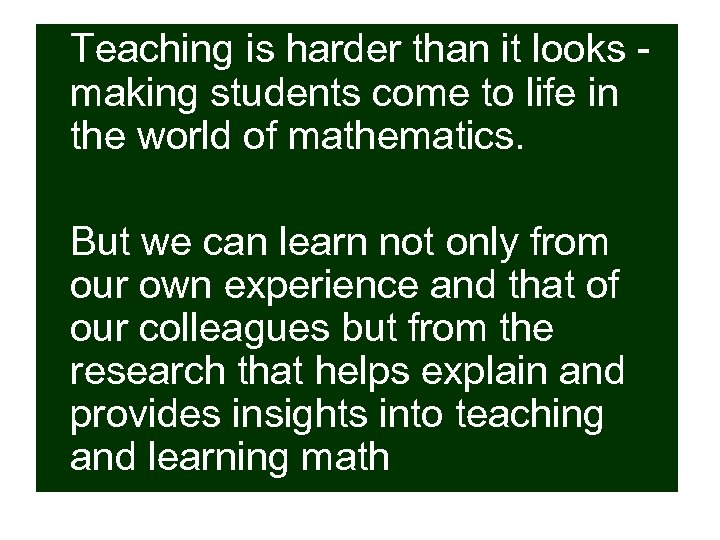 Teaching is harder than it looks making students come to life in the world
