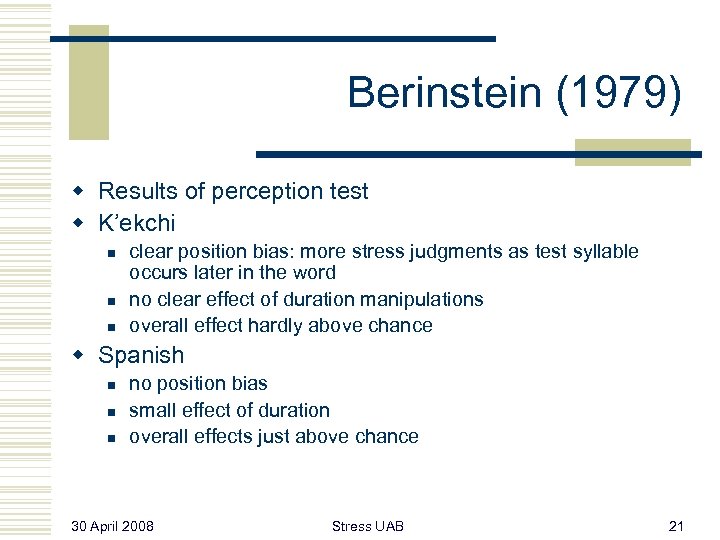 Berinstein (1979) w Results of perception test w K’ekchi n n n clear position