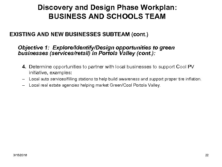Discovery and Design Phase Workplan: BUSINESS AND SCHOOLS TEAM EXISTING AND NEW BUSINESSES SUBTEAM