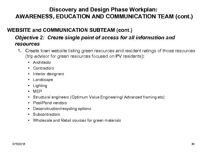 Discovery and Design Phase Workplan: AWARENESS, EDUCATION AND COMMUNICATION TEAM (cont. ) WEBSITE and