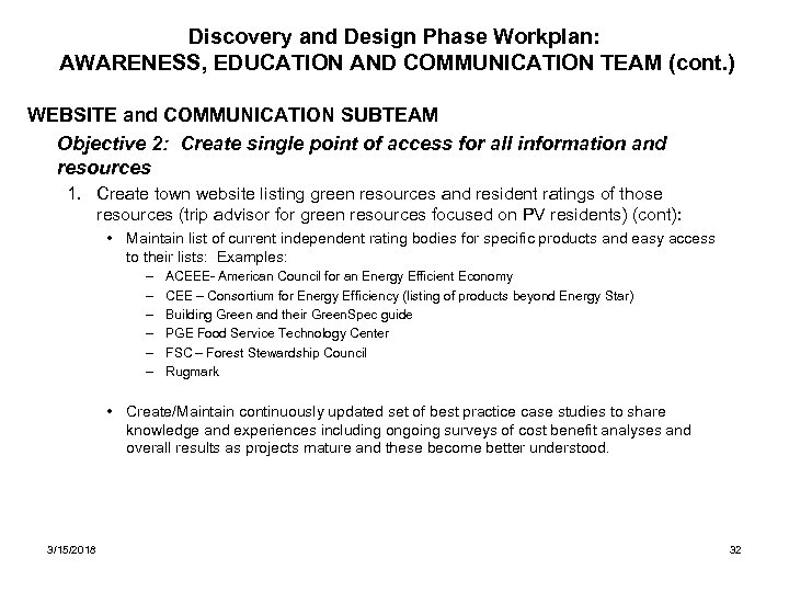 Discovery and Design Phase Workplan: AWARENESS, EDUCATION AND COMMUNICATION TEAM (cont. ) WEBSITE and