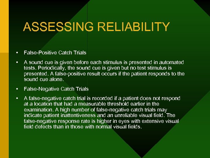 ASSESSING RELIABILITY • False-Positive Catch Trials • A sound cue is given before each