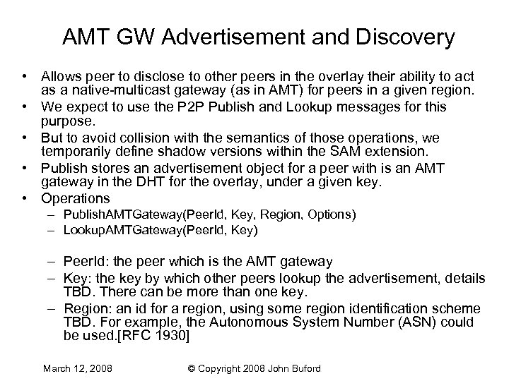 AMT GW Advertisement and Discovery • Allows peer to disclose to other peers in